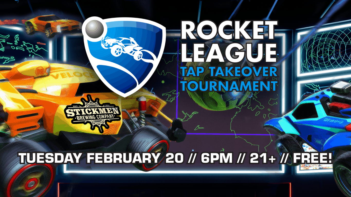 Rocket League Tap Takeover Tournament with Stickmen Brewing