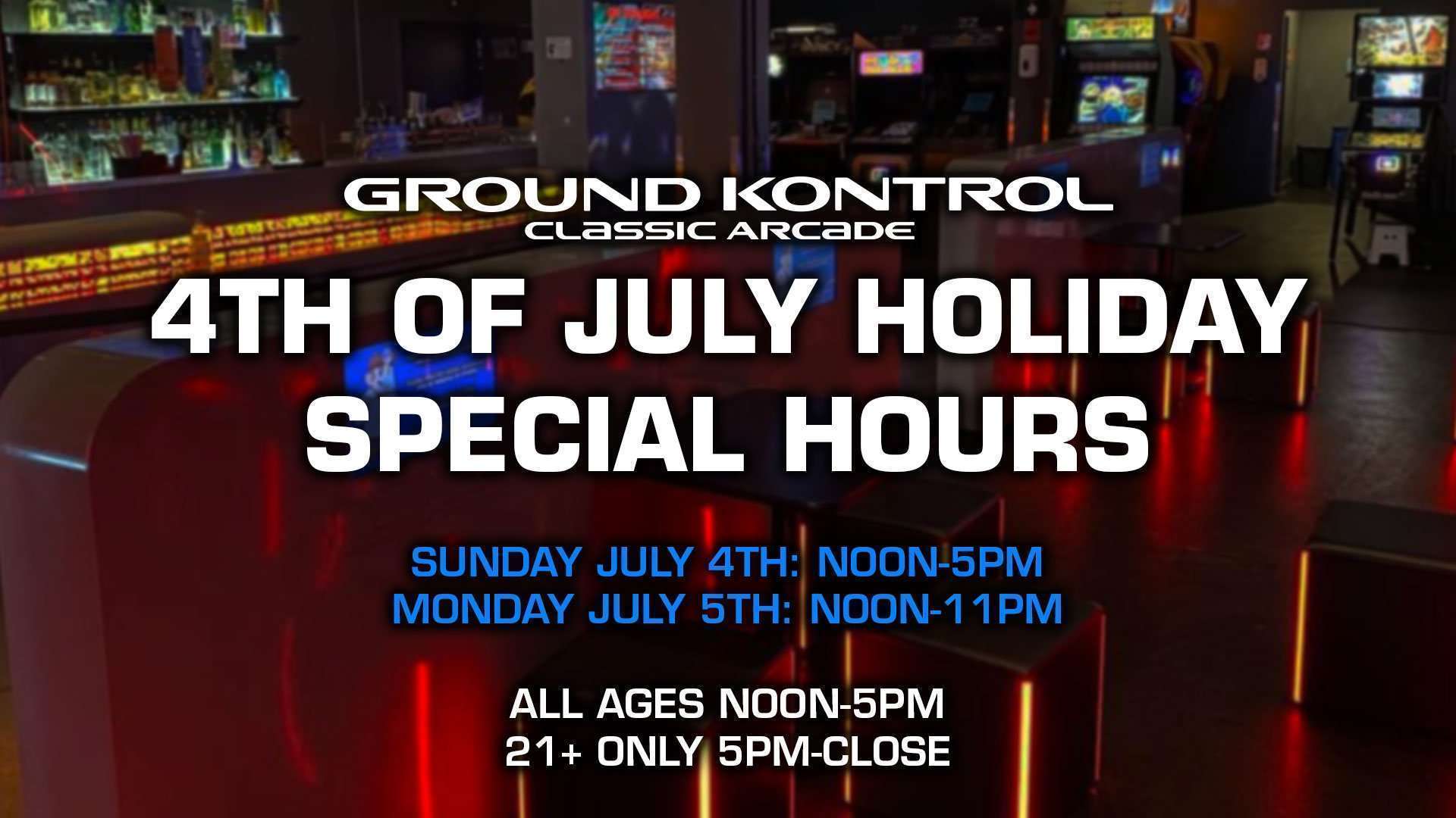 SPECIAL HOURS: Fourth of July Holiday