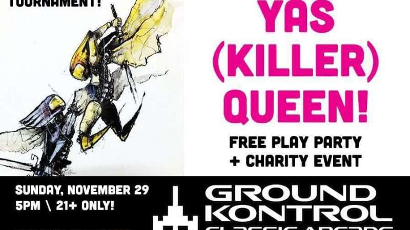 Image for YAS (Killer) QUEEN: Free Play Party & Charity Event – Sunday 11/29, 5pm