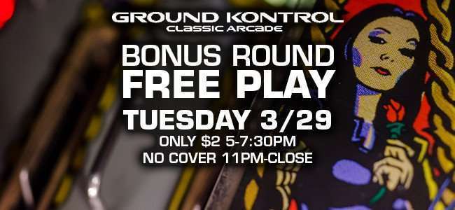 Image for Bonus Round Free Play – Tuesday 3/29, 5-7:30pm + 11pm-close