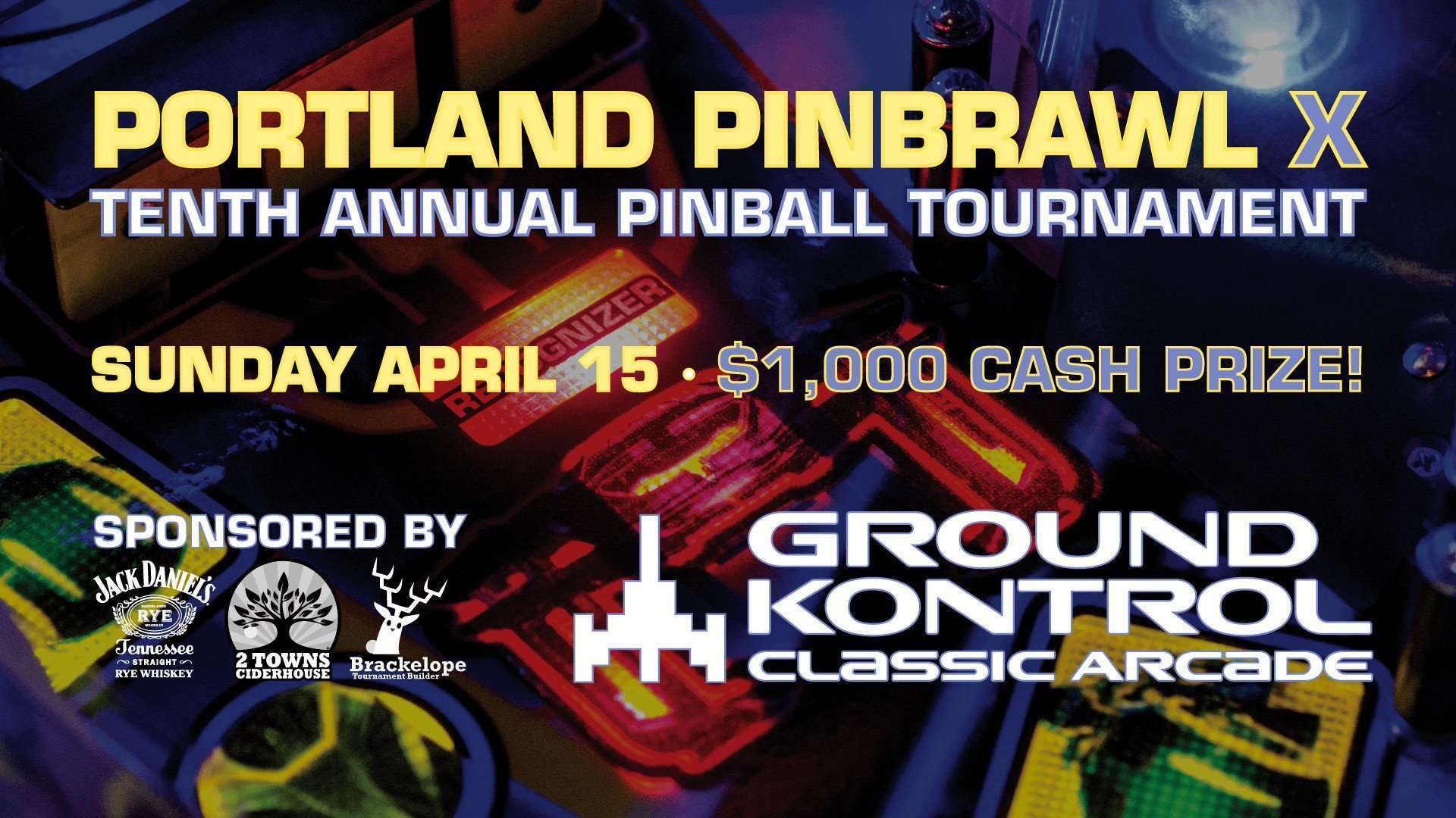 Portland Pinbrawl X – Our 10th Annual Pinball Tournament – Sunday 4/15
