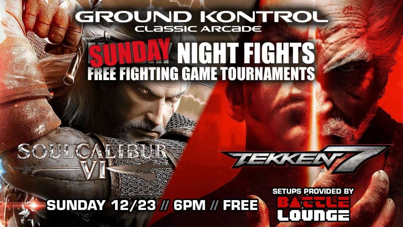 Sunday Night Fights: Soul Calibur VI + Tekken 7 Tournaments