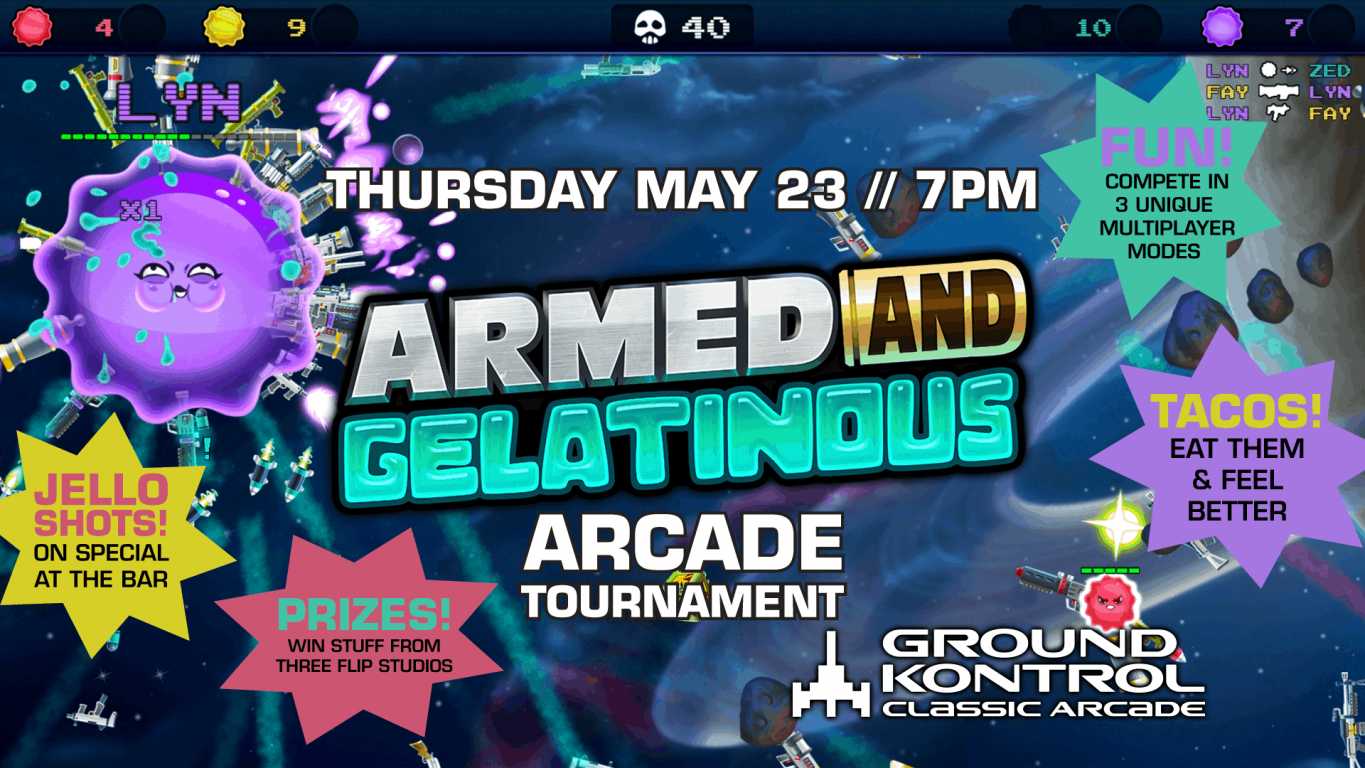 Armed and Gelatinous Arcade Tournament