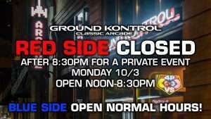 Red Side Closing at 8:30PM For a Private Event