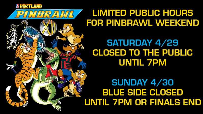 Image for Limited Hours for Portland Pinbrawl XII Weekend