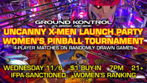 FLiP Women's Pinball Tournament & Uncanny X-Men Launch Party (November 2024)