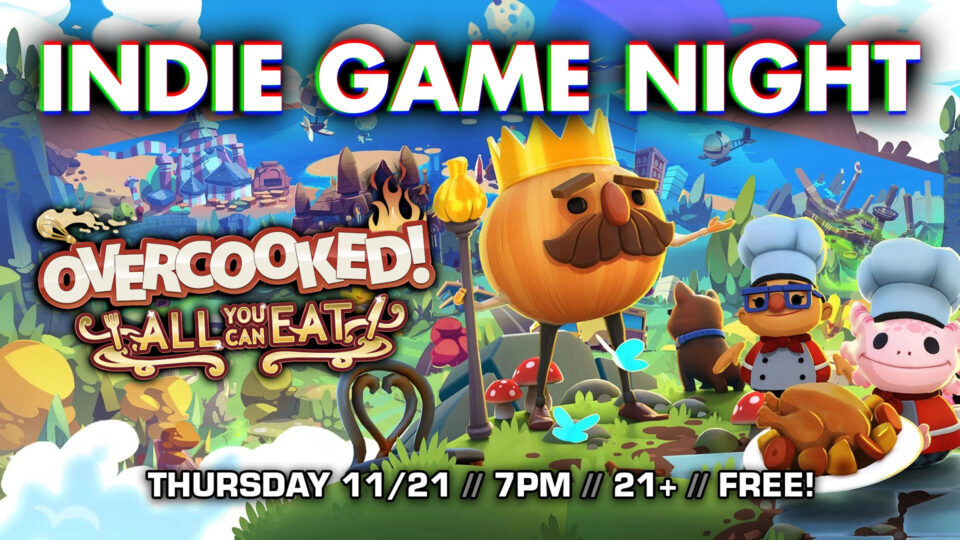 Indie Game Night: Overcooked! All You Can Eat