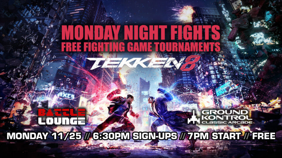 Monday Night Fights: Tekken 8 Tournament (FREE!) November 2024