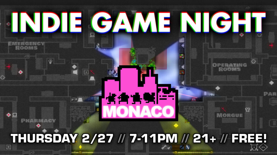 Indie Game Night: Monaco