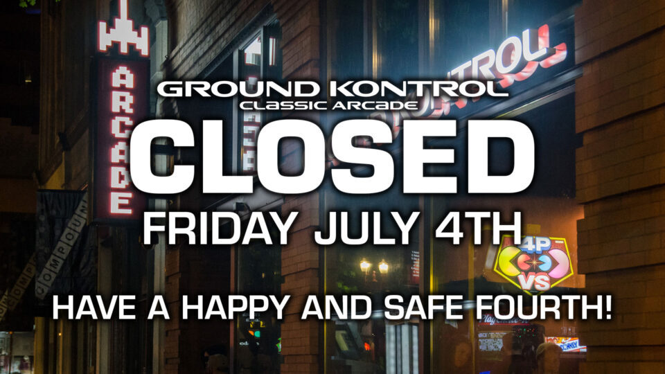 CLOSED For 4th of July