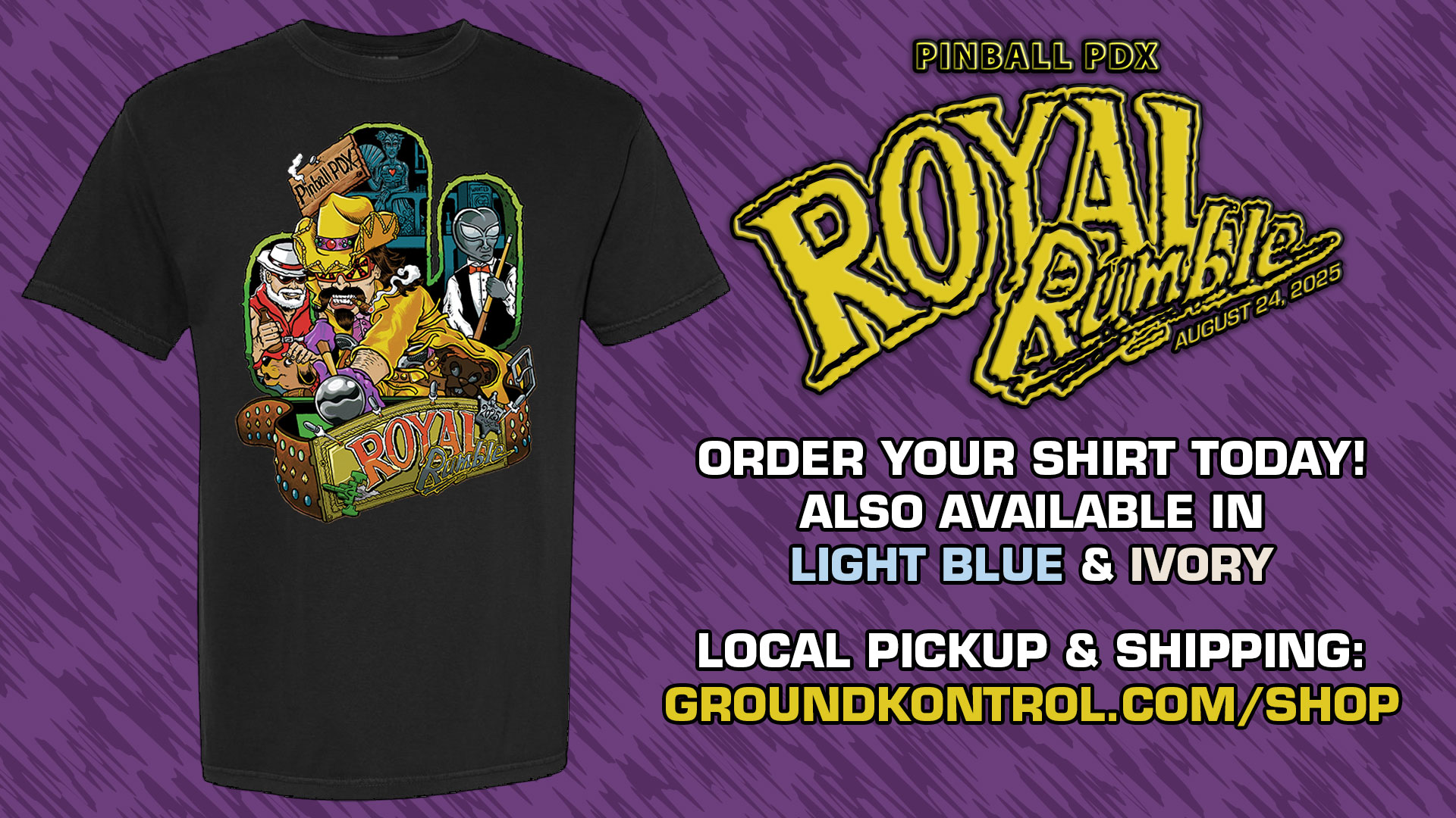 Order Your 2025 Pinball PDX Royal Rumble T-Shirt Today!