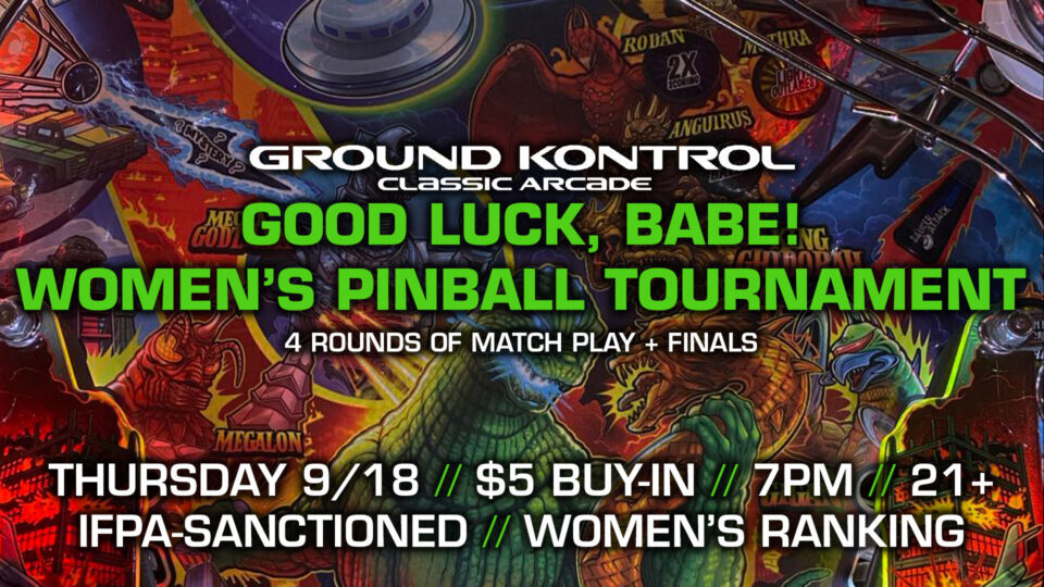 Good Luck, Babe! Women's Pinball Tournament (September 2025)