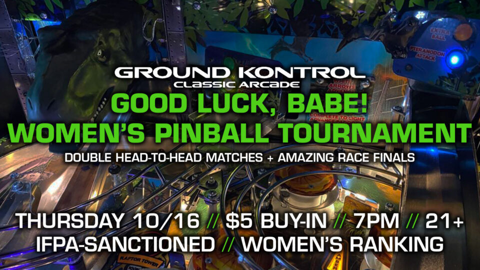 Good Luck, Babe! Women's Pinball Tournament (October 2025)