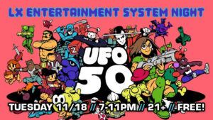 LX Entertainment System Night: UFO 50