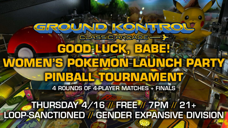 Good Luck, Babe! Women's Pinball Tournament (April 2026)