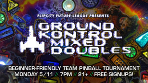 Flip City Future League Pinball Tournament (May 2026)