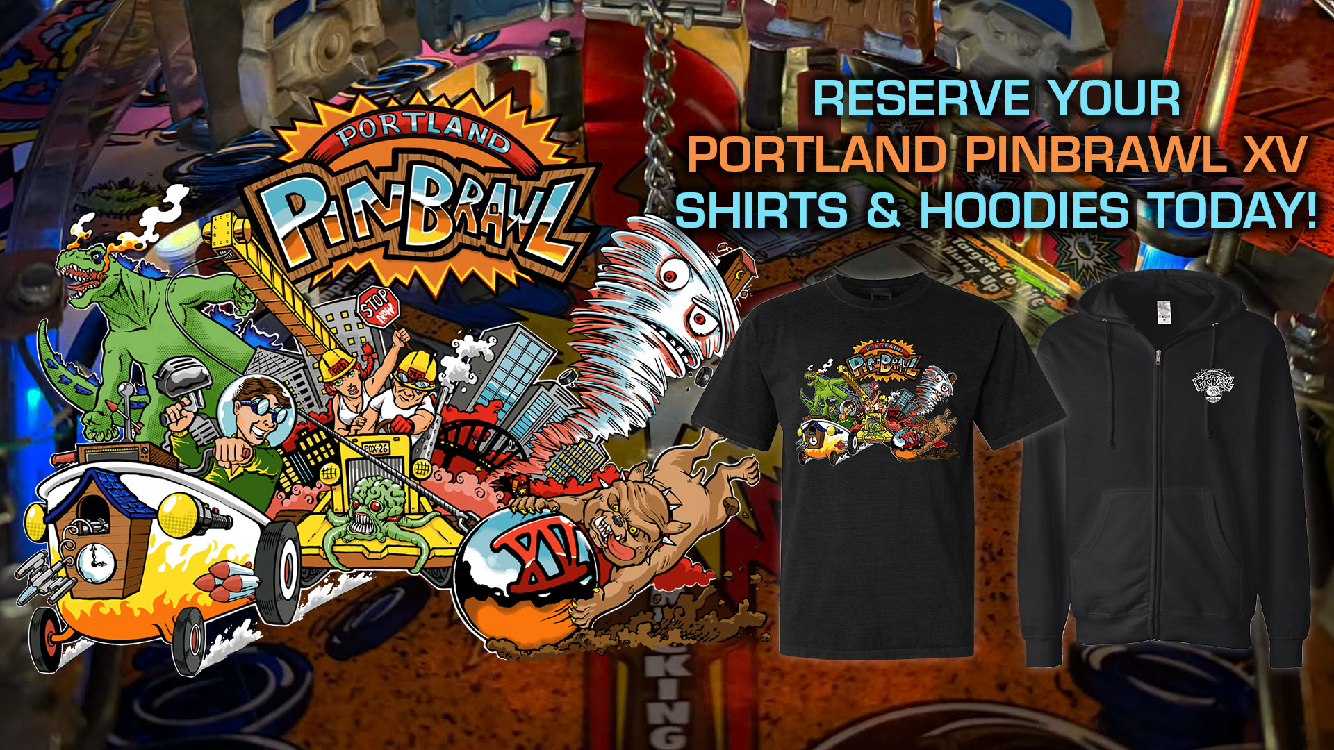 Purchase Your Pinbrawl XV Shirt & Hoodie Today!