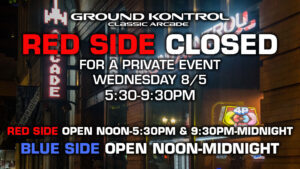 Red Side Closed From 5:30-9:30PM For a Private Event