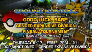 Good Luck, Babe! Women's Pinball Tournament (September 2026)